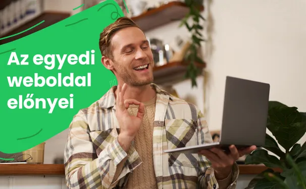 Az egyedi weboldal előnyei