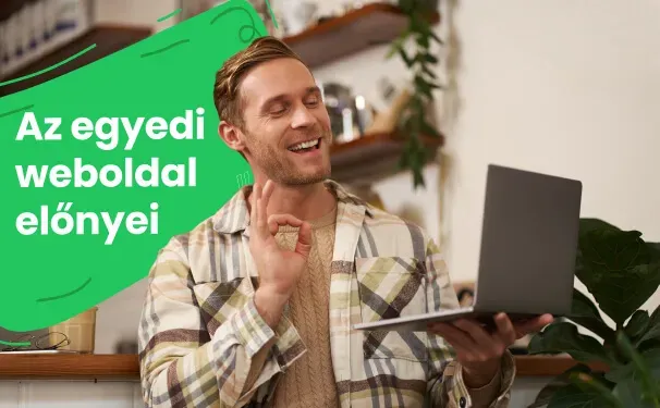 Az egyedi weboldal előnyei